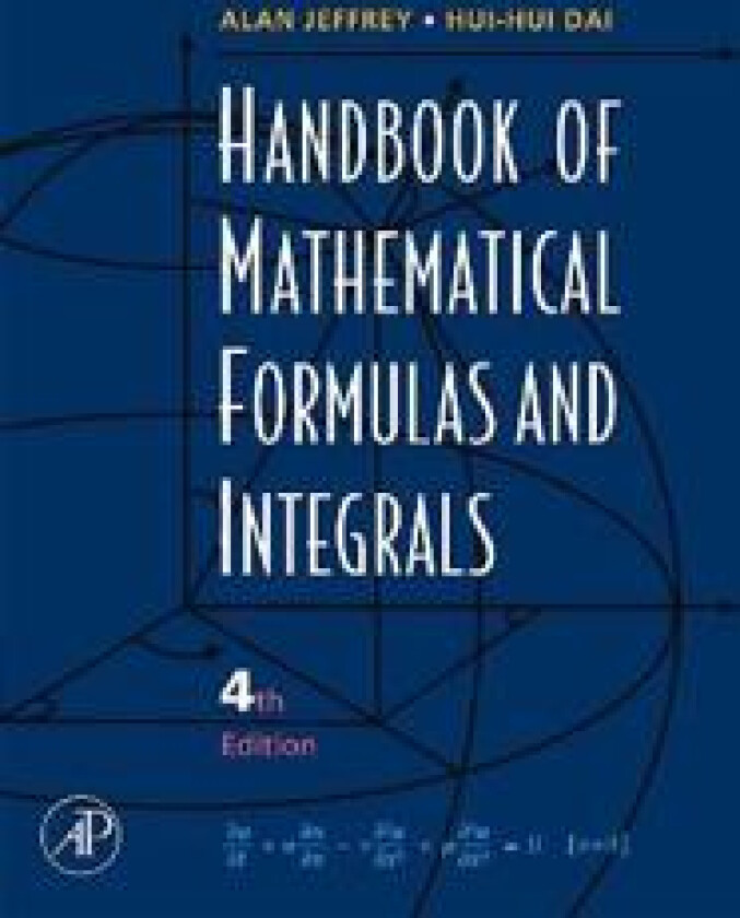 Handbook of Mathematical Formulas and Integrals