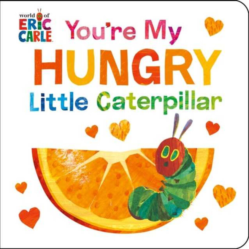 You're My Hungry Little Caterpillar
