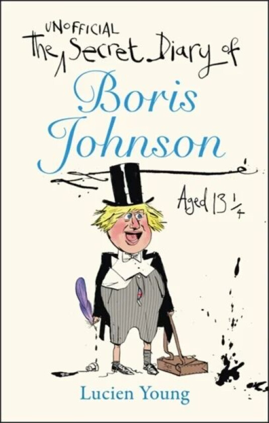 The Secret Diary of Boris Johnson Aged 131/4 av Lucien Young