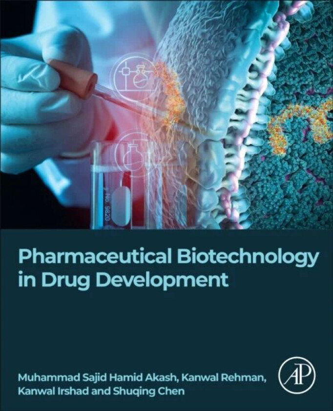 Pharmaceutical Biotechnology in Drug Development av Muhammad Sajid Hamid (associate professor and chairman at Department of Pharmaceutical Chemistry G