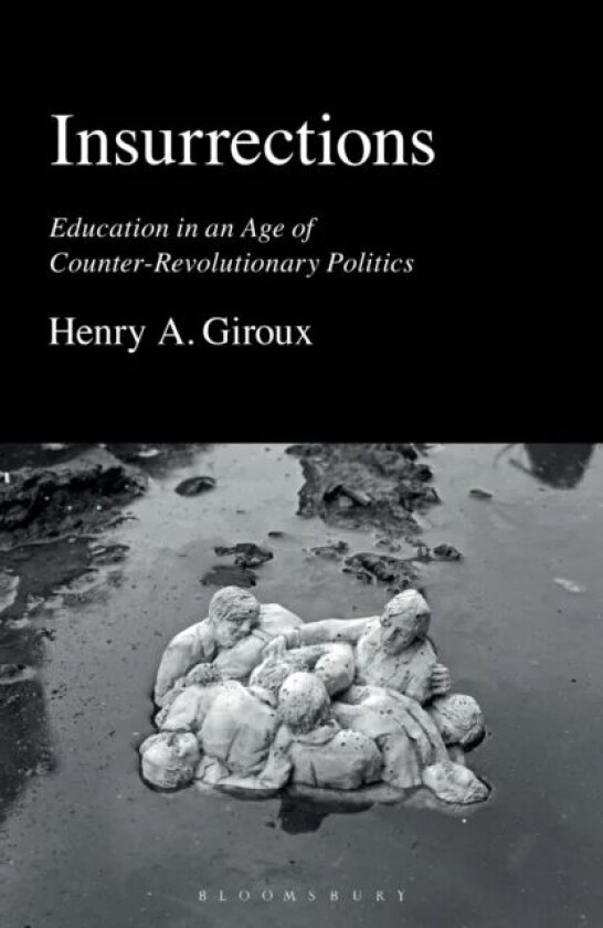 Insurrections av Henry A. (McMaster University Canada) Giroux