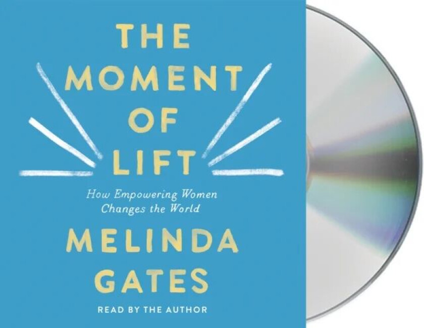 The Moment of Lift av Melinda Gates