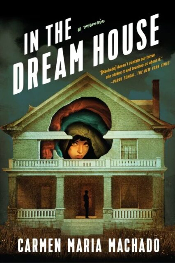In the Dream House av Carmen Maria Machado