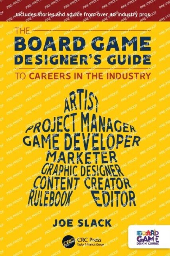 The Board Game Designer's Guide to Careers in the Industry av Joe Slack