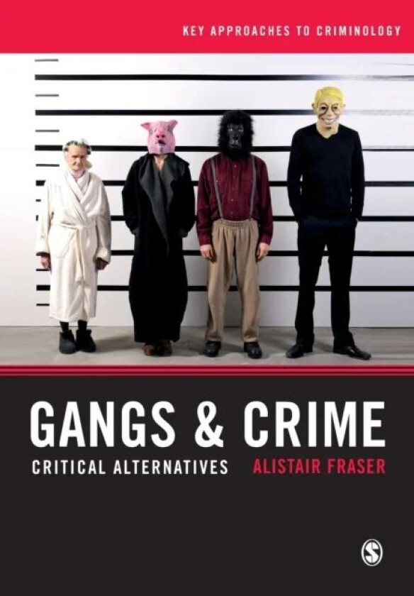 Gangs & Crime av Alistair Fraser