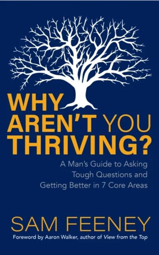 Why Aren¿t You Thriving? av Sam Feeney