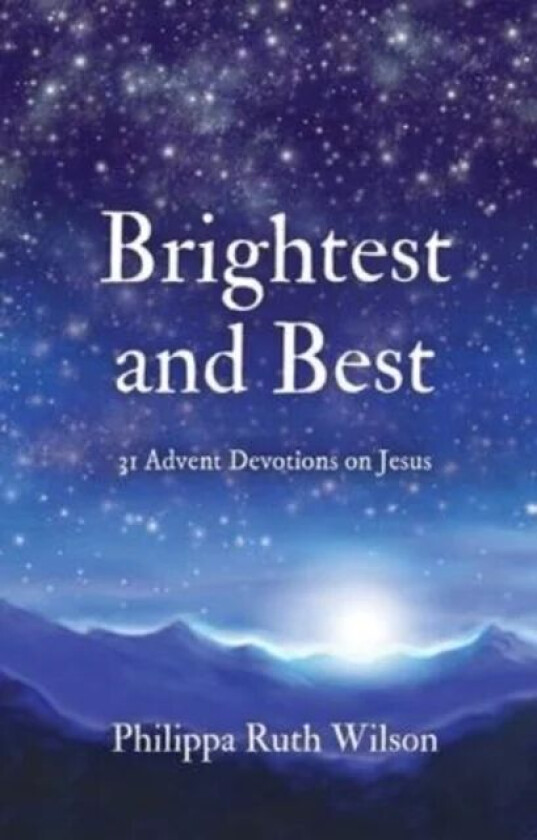 Brightest and Best av Philippa Wilson