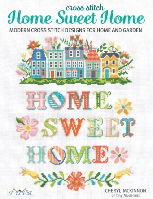Cross Stitch Home Sweet Home av Cheryl Mckinnon