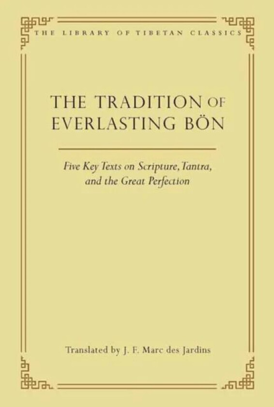 The Tradition of Everlasting Bon av J.F. Marc des Jardins