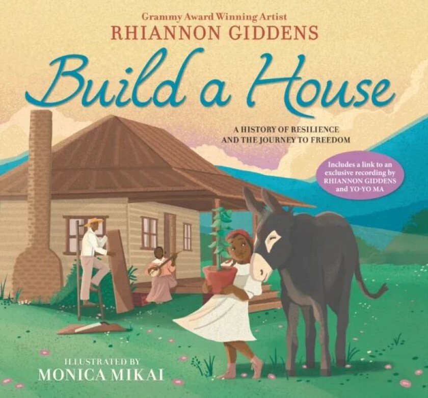Build a House: A history of resilience and the journey to freedom av Rhiannon Giddens