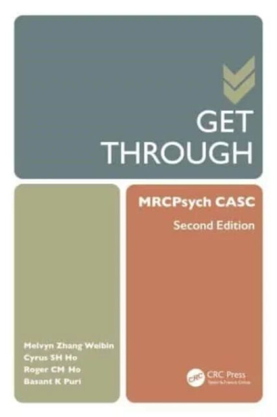 Get Through MRCPsych CASC av Melvyn Zhang WB (National HealthCare Group Singapore) Weibin, Cyrus (National University Health System National Universit