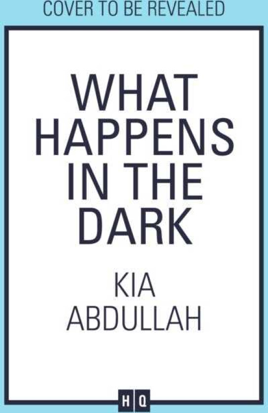 What Happens in the Dark
