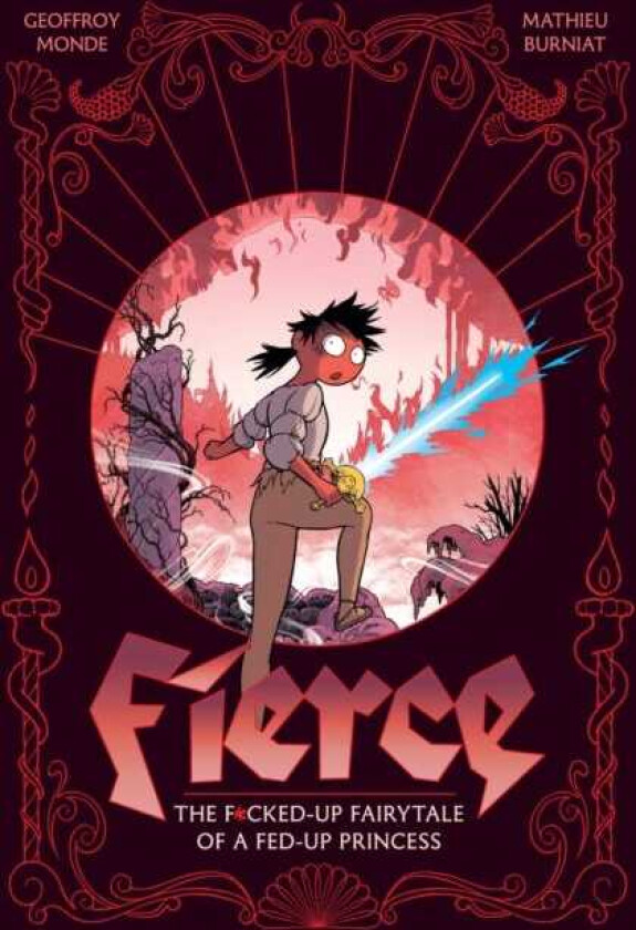 Fierce The F*ckedUp Fairy Tale of a FedUp Princess