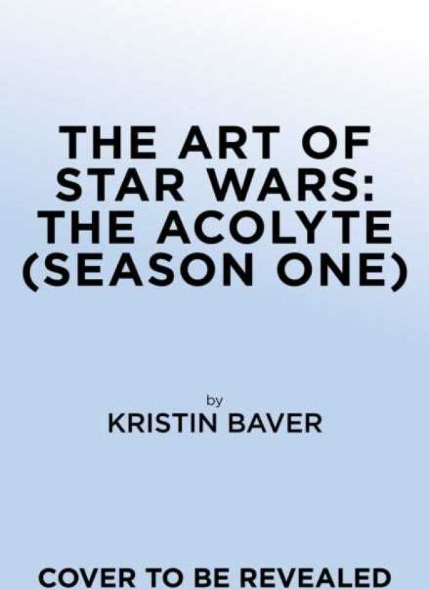 The Art of Star Wars: The Acolyte