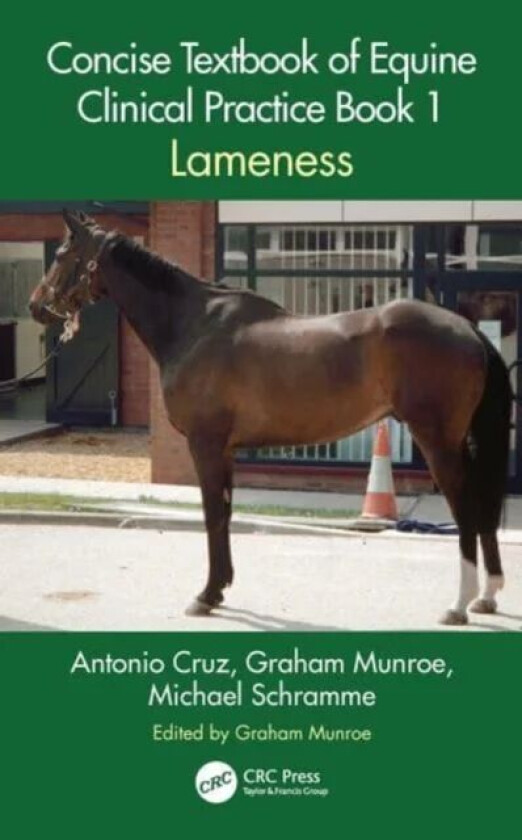 Concise Textbook of Equine Clinical Practice Book 1 av Antonio (Justus Liebig Univ. Giessen) Cruz, Graham (Cambridge Veterinary School) Munroe, Michae