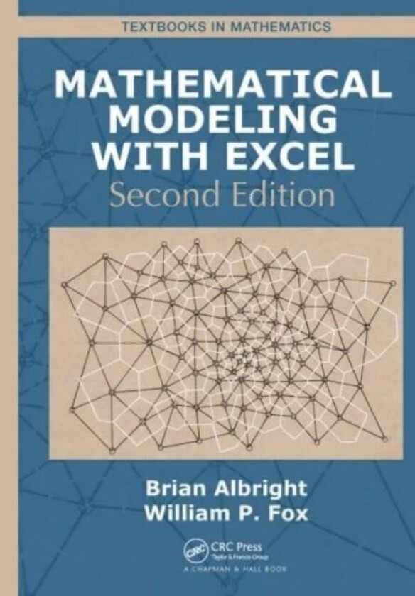 Mathematical Modeling with Excel av Brian Albright, William P Fox