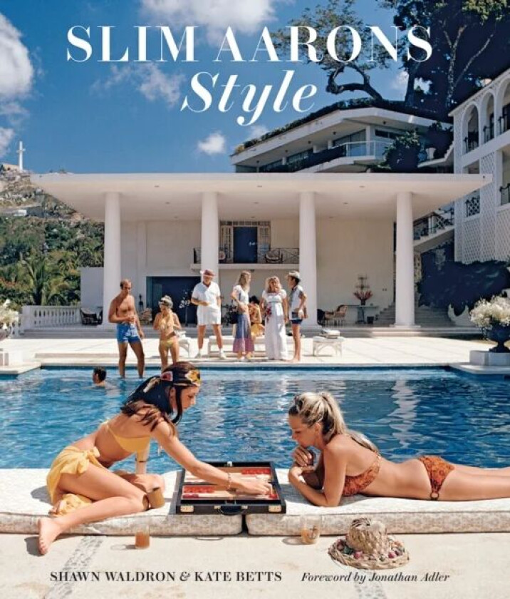 Slim Aarons: Style av Shawn Waldron, Kate Betts