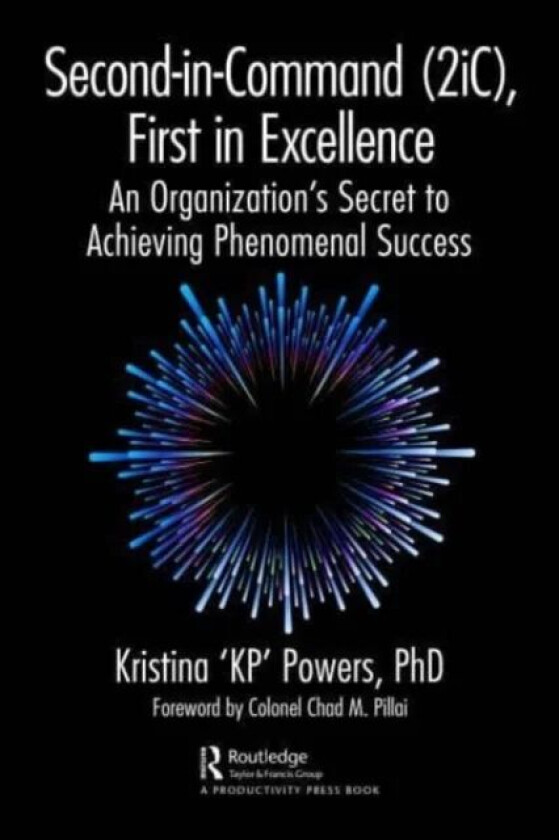Second-in-Command (2iC), First in Excellence av PhD Kristina 'KP' Powers