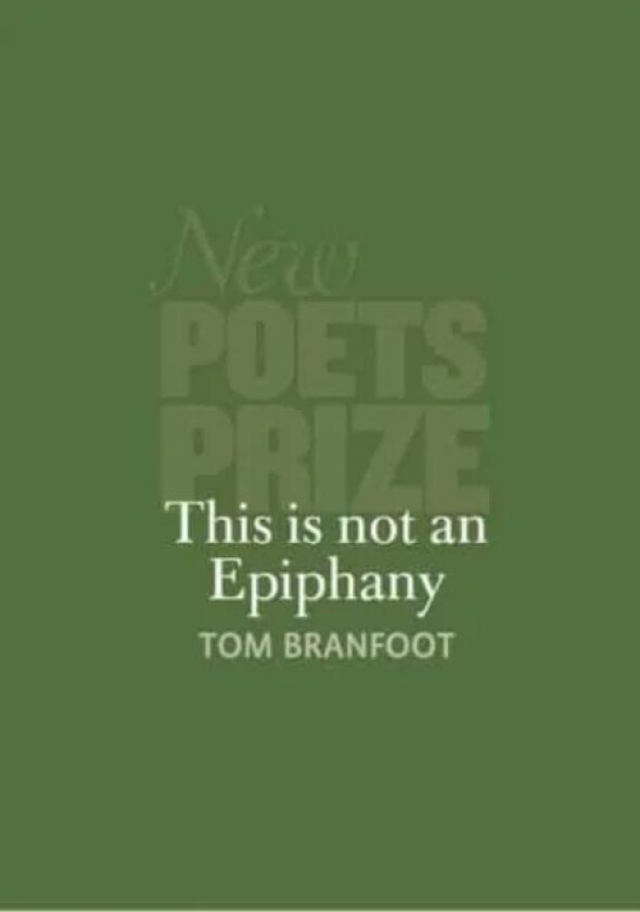 This Is Not An Epiphany av Tom Branfoot