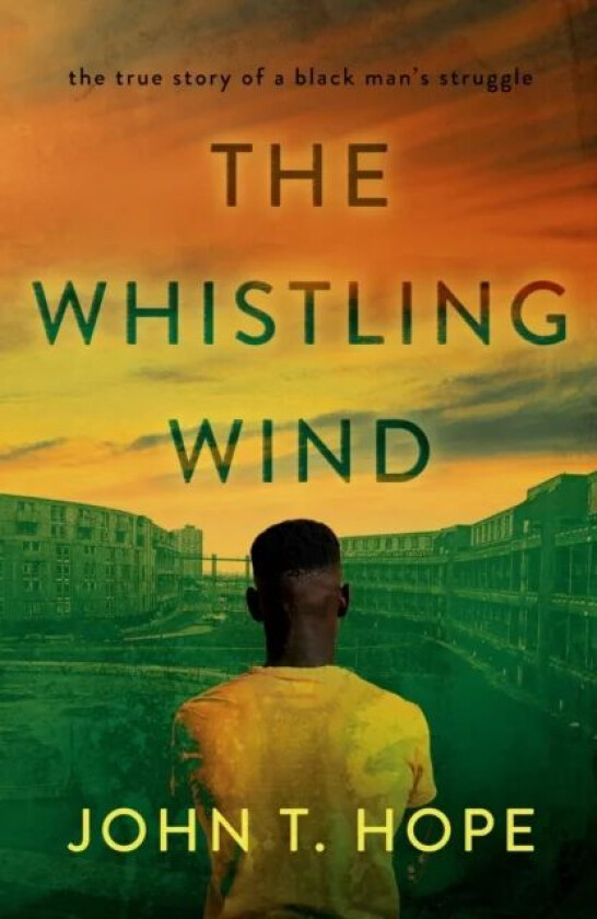 The Whistling Wind av John T. Hope