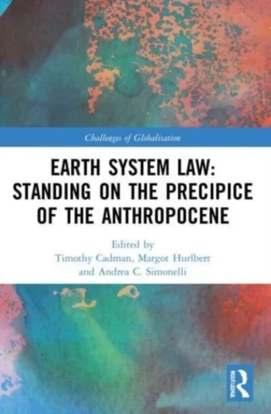 Earth System Law: Standing on the Precipice of the Anthropocene