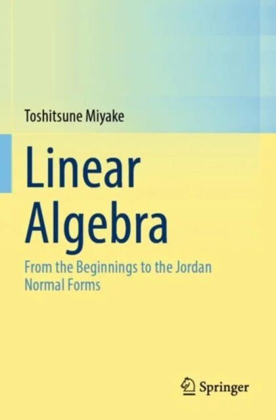 Linear Algebra av Toshitsune Miyake
