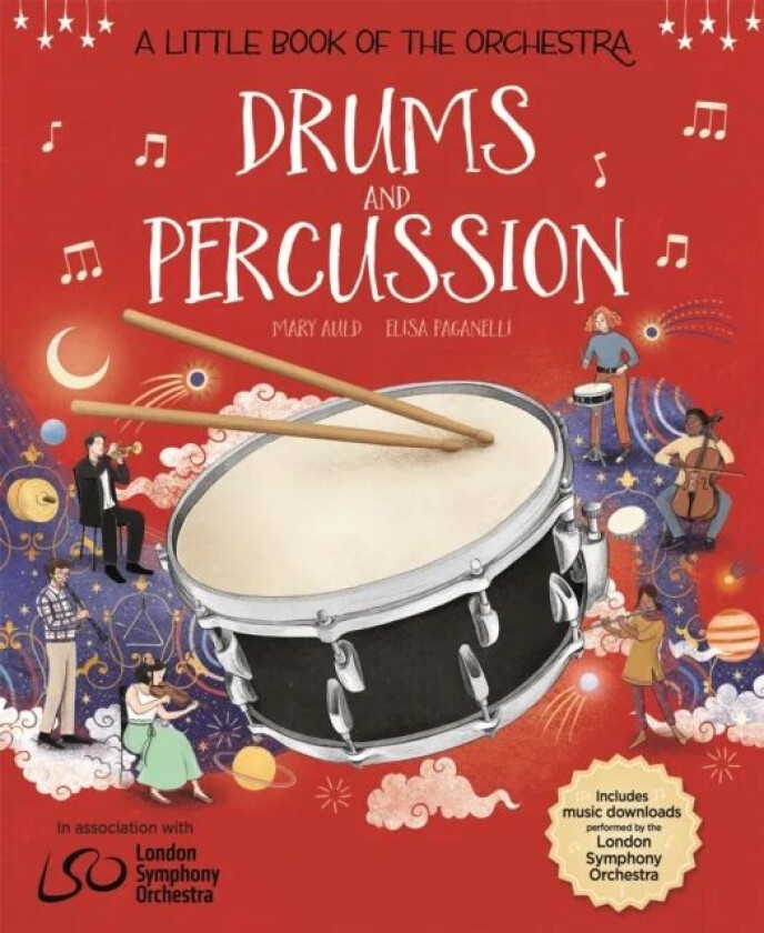 A Little Book of the Orchestra: Drums and Percussion av Mary Auld, Elisa Paganelli