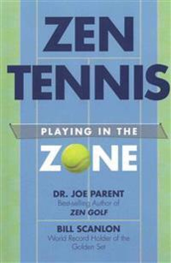Zen Tennis: Playing in the Zone