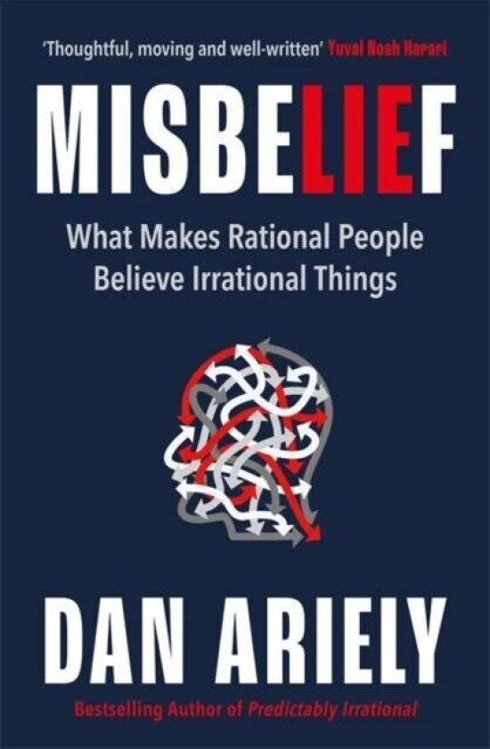 Misbelief av Dan Ariely