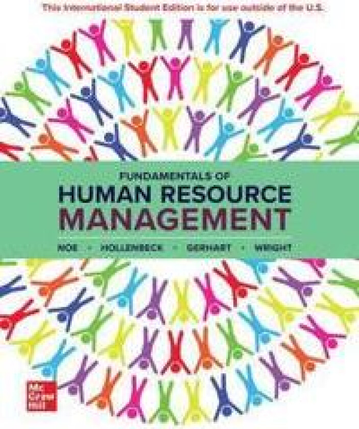 Fundamentals of Human Resource Management: 2024 Release ISE