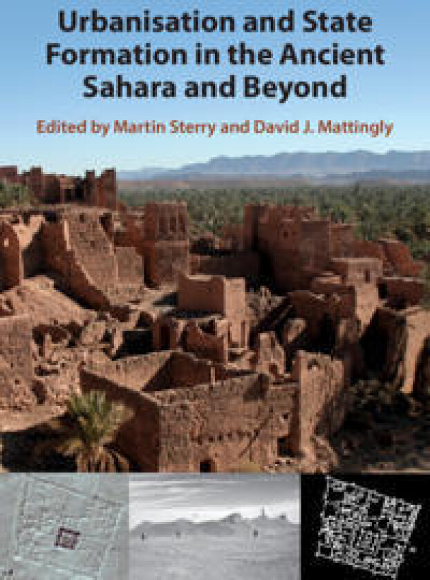 Urbanisation and State Formation in the Ancient Sahara and Beyond