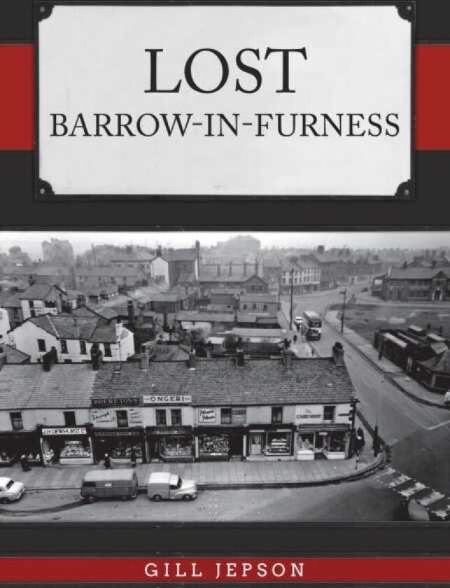 Lost BarrowinFurness