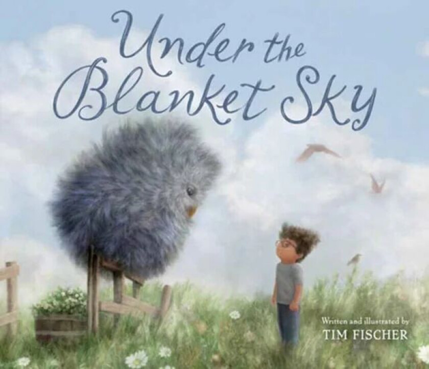 Under the Blanket Sky av Tim Fischer