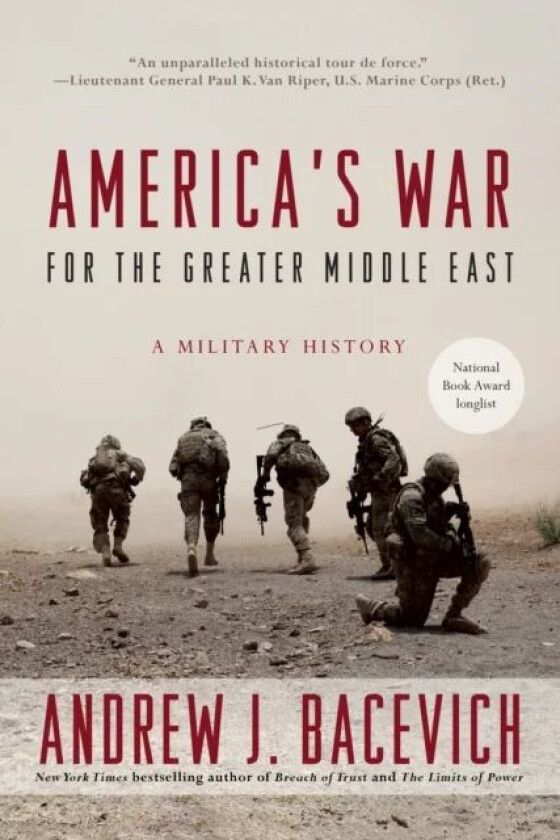 America's War for the Greater Middle East av Andrew J. Bacevich