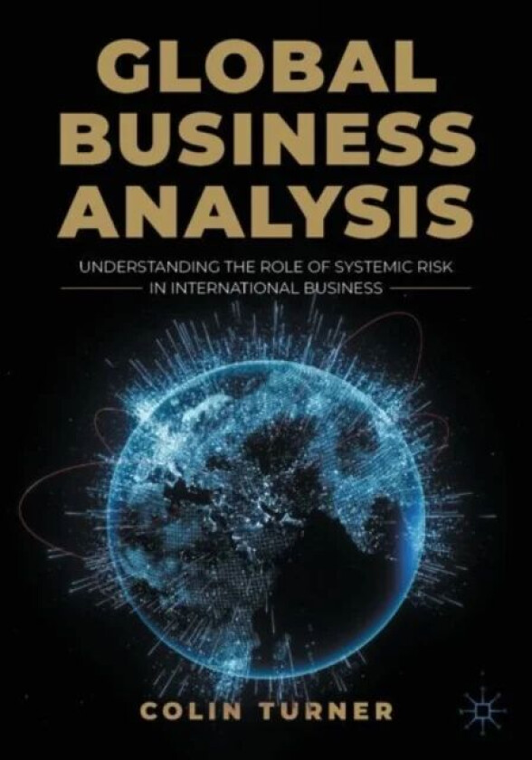 Global Business Analysis av Colin Turner