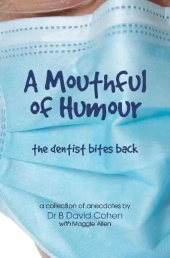 A Mouthful of Humour av Dr B David Cohen