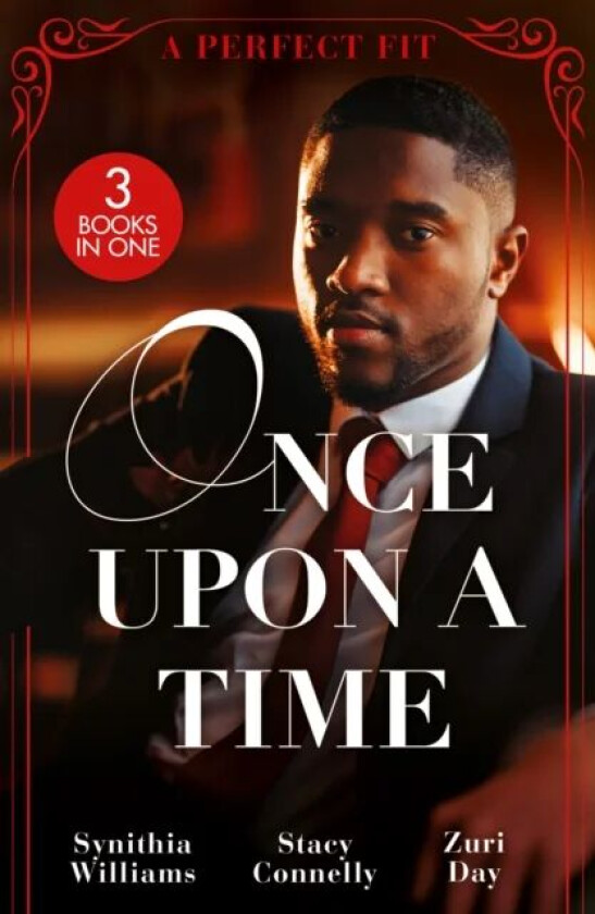 Once Upon A Time: A Perfect Fit ¿ 3 Books in 1 av Synithia Williams, Stacy Connelly, Zuri Day