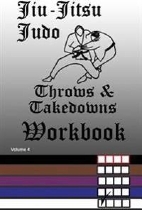 Jiu-Jitsu Judo Throws & Takedowns Workbook