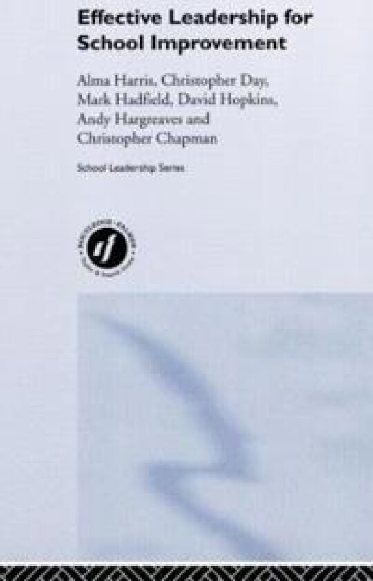 Effective Leadership for School Improvement