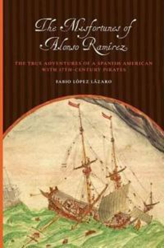 The Misfortunes of Alonso Ramírez