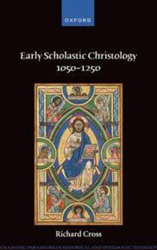 Early Scholastic Christology 1050-1250