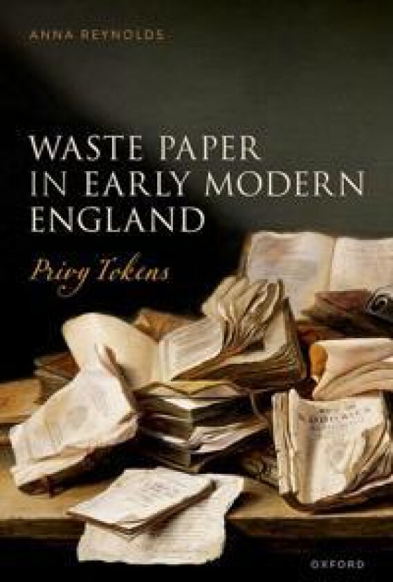 Waste Paper in Early Modern England