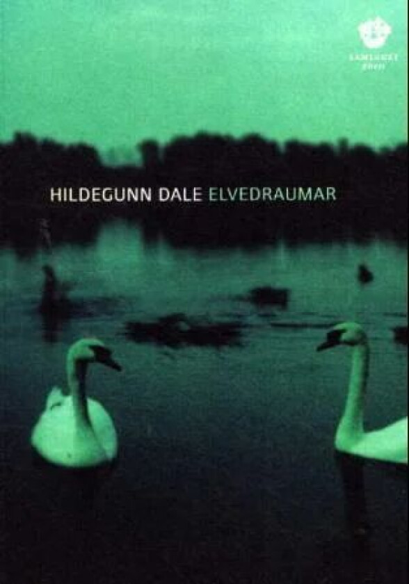 Elvedraumar av Hildegunn Dale
