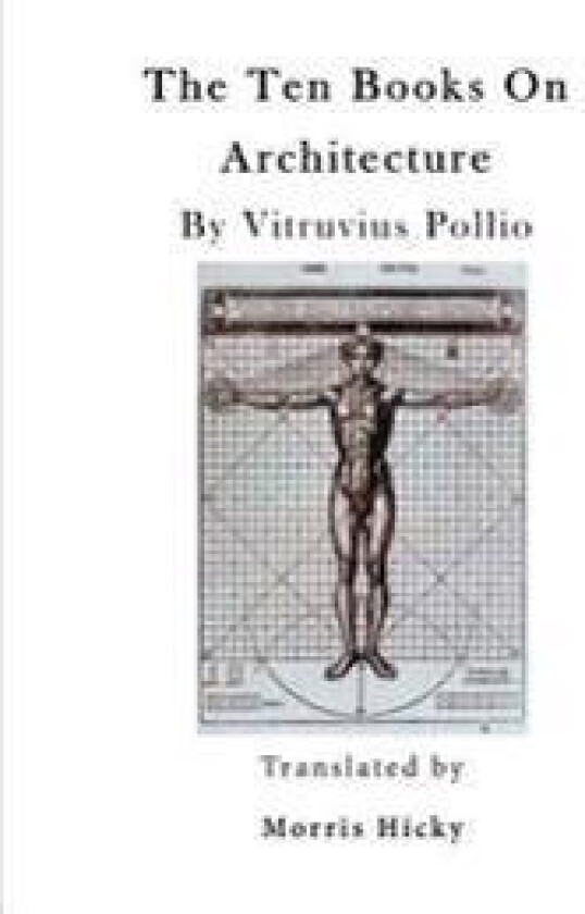 The Ten Books on Architecture: de Architectura