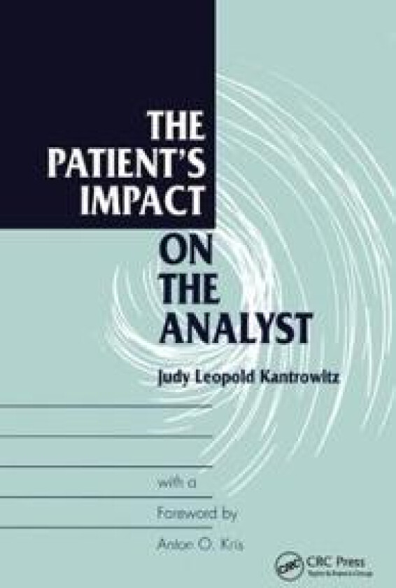 The Patient's Impact on the Analyst