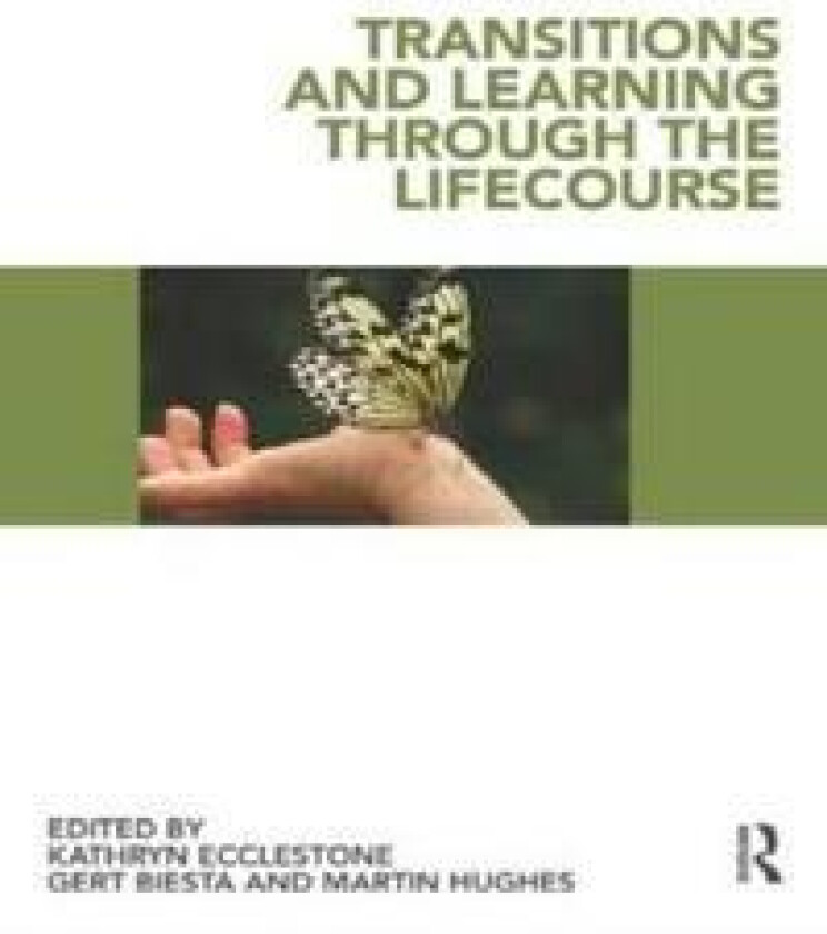 Transitions and Learning through the Lifecourse