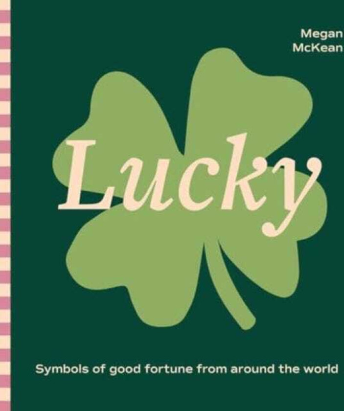 Lucky Symbols of Good Fortune from Around the World