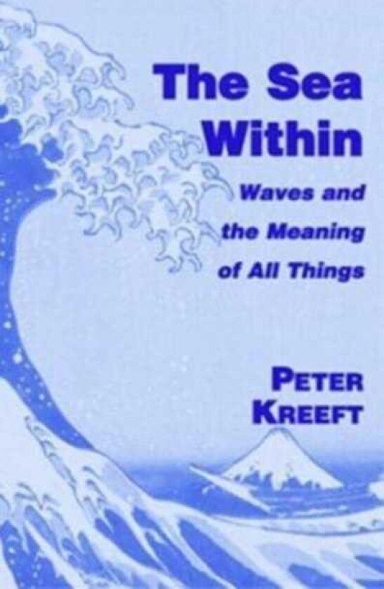 The Sea Within – Waves and the Meaning of All Things