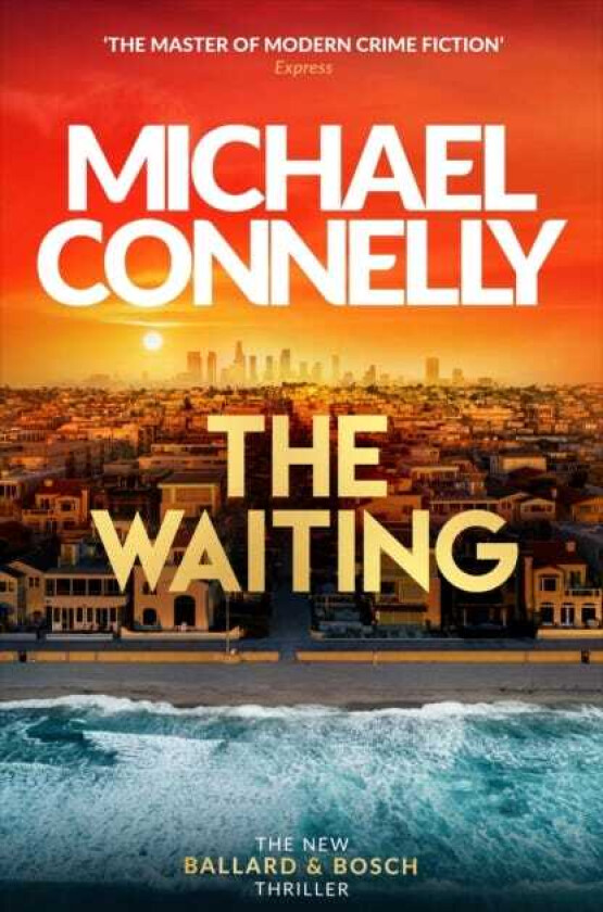 The Waiting Out Now! The Brand New Ballard & Bosch Thriller