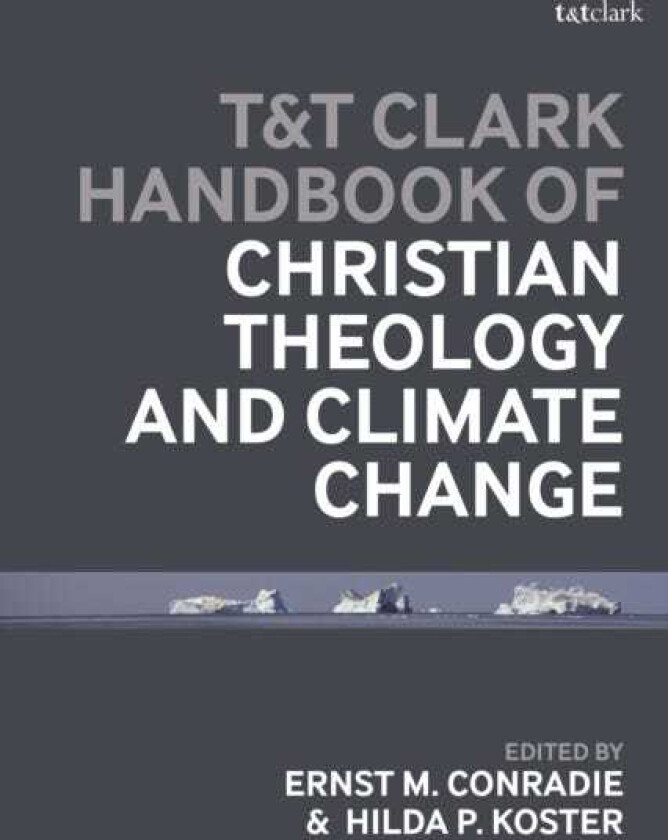 T&T Clark Handbook of Christian Theology and Climate Change